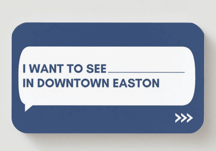 Shape Downtown Easton survey